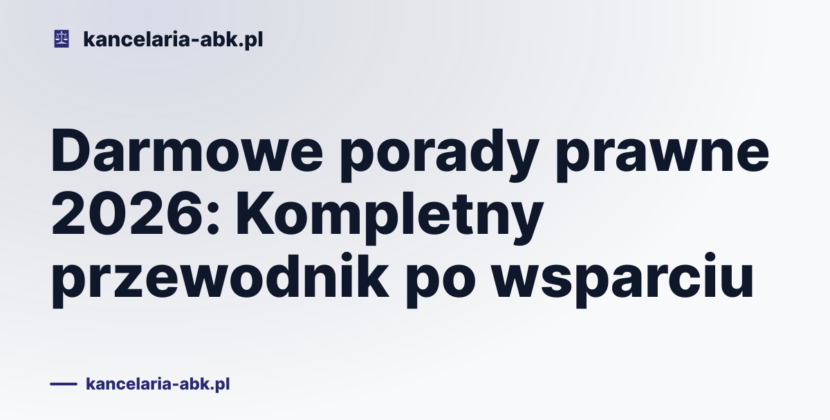 Darmowe porady prawne 2026: Kompletny przewodnik po wsparciu